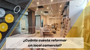 cuanto cuesta reformar un local comercial